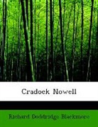 Richard D Blackmore, Richard Doddridge Blackmore - Cradock Nowell