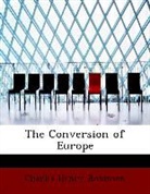 Charles He Robinson, Charles Henry Robinson - The Conversion of Europe