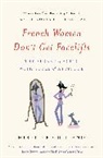 Mireille Guiliano, Mireille Guiliano - French Women Don't Get Facelifts