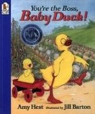 Jill Barton, Amy Hest, Amy/ Barton Hest, Jill Barton - You're the Boss, Baby Duck!