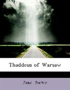 Jane Porter - Thaddeus of Warsaw (Large Print Edition)