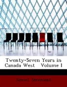 Samuel Strickland - Twenty-Seven Years in Canada West Volu