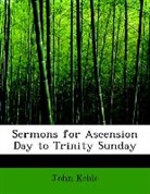 John Keble - Sermons for Ascension Day to Trinity Sun