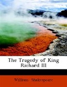 William Shakespeare - The Tragedy of King Richard III (Large P