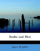 Agnes Repplier - Books and Men