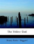 Henry Rider Haggard - The Yellow God (Large Print Edition)
