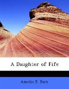 Amelia E. Barr - A Daughter of Fife
