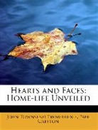 Paul Creyton, John Townsend Trowbridge - Hearts and Faces; Or, Home-Life Unveiled