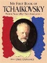 David (EDT) Dutkanicz, Peter Iljitsch Tschaikowsky, David Dutkanicz - My First Book of Tchaikovsky
