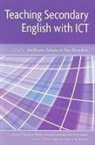 Anthony Adams, Anthony Brindley Adams, Sue Brindley, Anthony Adams, Sue Brindley - Teaching Secondary English With Ict