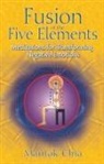 Mantak Chia - Fusion of the 5 elements