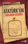 Ali G¿ler, Ali GÃ¼ler, Ali Güler - Atatürkün Saklanan Seceresi