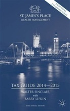 E. Barry Lipkin, Walter Sinclair, Walter Lipkin Sinclair, E. Lipkin, W. Sinclair, Walter Sinclair - St. James''s Place Tax Guide