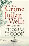Thomas H Cook, Thomas H. Cook - The Crime of Julian Wells