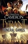 CAMERON, Christian Cameron, Cameron Christian - Tyrant: Funeral Games