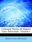 Robert Lo Stevenson, Robert Louis Stevenson - Collected Works of Robert Louis Stevenso