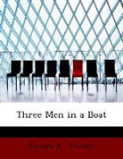 Jerome K. Jerome - Three Men in a Boat (Large Print Edition