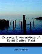 Anonymous, Anonymous - Extracts From Notices of David Dudley Fi