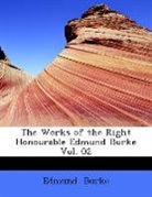 Edmund Burke - The Works of the Right Honourable Edmund