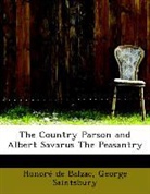 Honoré de Balzac, George Saintsbury - The Country Parson and Albert Savarus Th