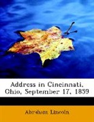 Abraham Lincoln - Address in Cincinnati, Ohio, September 1