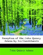 John Quincy Adams - Reception of the John Quincy Adams By Hi