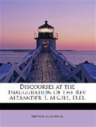 Nicholas Murray - Discourses At the Inauguration of the Re