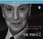 Machiavelli Machiavelli, Niccolo Machiavelli, Niccolò Machiavelli, Nicolo Machiavelli, Ian Richardson - Prince (Audio book)
