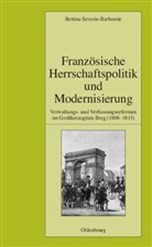 Bettina Severin-Barboutie - Französische Herrschaftspolitik und Modernisierung