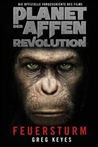 Mar Bomback, Mark Bomback, Ric Jaffa, Rick Jaffa, Greg Keyes, Amanda u a Silver - Planet der Affen: Revolution, Feuersturm