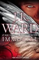 J. R. Ward - Fallen Angels - Immortal