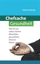 Heidrun Vössing - Chefsache Gesundheit