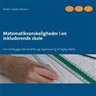 Mette Saaby Nielsen - Matematikvanskeligheder i en inkluderende skole