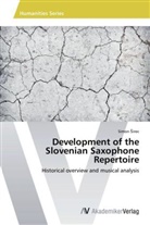 Simon ¿Irec, Simon irec, Simon Sirec - Development of the Slovenian Saxophone Repertoire