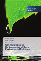 Nabi El-Torky, Nabil El-Torky, Gama Hassan, Gamal Hassan, Samir Ibrahim - Genetic Studies on Biodegradation of Some Environmental Pollutants