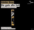 Günter Brus, Wolfram Berger - Die gute alte Zeit, 1 MP3-CD (Hörbuch)