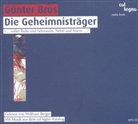 Günter Brus, Wolfram Berger - Die Geheimnisträger, 1 MP3-CD (Audio book)