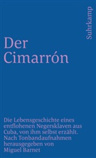 Migue Barnet, Miguel Barnet - Der Cimarrón