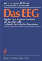 N. Birbaumer, Elbert, T Elbert, T. Elbert, Thomas Elbert, Lutzenberger... - Das EEG