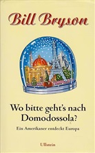 Bill Bryson - Wo bitte geht's nach Domodossola?