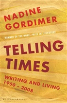 Nadine Gordimer, Gordimer Nadine - Telling Times: Writing and Living, 1950-2008
