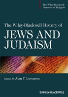 Alan T Levenson, Alan T. Levenson, Alan T. (EDT) Levenson, Alan T. (University of Oklahoma Levenson, At Levenson, Levenson Alan T.... - Wiley-Blackwell History of Jews and Judaism