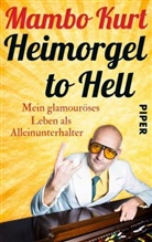 Rainer (Mambo Kurt) Limpinsel, Mambo Kurt, Mambo Kurt - Heimorgel to Hell