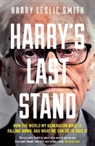 Harry Leslie Smith, Harry Smith, Harry L. Smith, Harry Leslie Smith - Harry's Last Stand