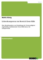 Mattis König - Lehrerkompetenz im Bereich Erste-Hilfe