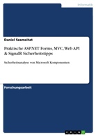 Daniel Szameitat - Praktische ASP.NET Forms, MVC, Web API & SignalR Sicherheitstipps