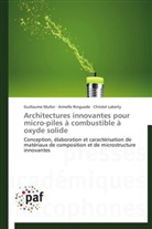 Chris Laberty, Christel Laberty, Guillaum Muller, Guillaume Muller, Armell Ringuede, Armelle Ringuede - Architectures innovantes pour