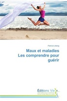 Patricia Létang, Letang-p - Maux et maladies les comprendre