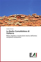 Andrea Ferrara - La Badia Camaldolese di Volterra
