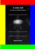 Daniel Perret - The Science of Spiritual Healing  II